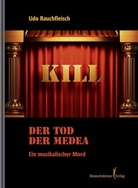 Udo Rauchfleisch, Rauchfleisch Udo - Der Tod der Medea