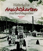 Anton Resch - Historische Ansichtskarten aus Berchtesgaden. Bd.7