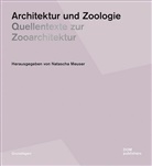 Natasch Meuser, Natascha Meuser - Architektur und Zoologie