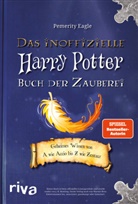 Pemerity Eagle - Das inoffizielle Harry-Potter-Buch der Zauberei