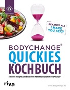 BodyChange, BodyChange®, BodyChang - BodyChange® Quickies Kochbuch