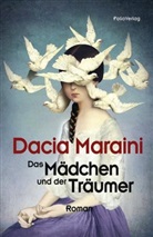 Dacia Maraini - Das Mädchen und der Träumer