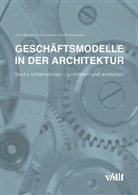 Julian Brassel, Julien Brassel, Luca Fontanella, S Hausenbaur, Severin Hausenbaur - Geschäftsmodelle in der Architektur