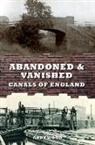 Andy Wood - Abandoned & Vanished Canals Of England