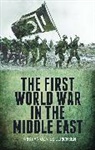 Kristian Coates Ulrichsen, Ulrichsen Kristian Coates - The First World War in the Middle East