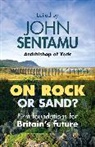John Sentamu, The Rt Revd Dr John Sentamu, The Rt Revd Dr John Sentamu - On Rock or Sand?