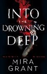 Mira Grant, Grant Mira - Into the Drowning Deep