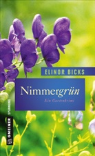 Elinor Bicks - Nimmergrün