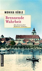 Monika Küble - Brennende Wahrheit