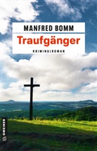 Manfred Bomm - Traufgänger