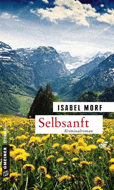 Isabel Morf - Selbsanft - Kriminalroman