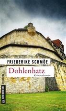 Friederike Schmöe - Dohlenhatz