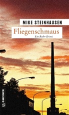 Mike Steinhausen - Fliegenschmaus