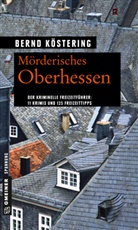 Bernd Köstering - Mörderisches Oberhessen