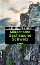 Silk Porath, Silke Porath, Söre Prescher, Sören Prescher - Mörderische Sächsische Schweiz