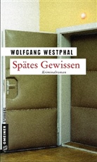 Wolfgang Westphal, Wolfgang (Dr.) Westphal - Spätes Gewissen