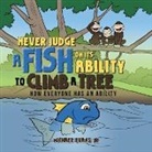 Michael Evans, Michael Evans Jr, Michael Evans Jr. - Never Judge a Fish on its Ability to Climb a Tree