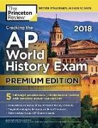 Princeton Review - Cracking the Ap World History Exam 2018