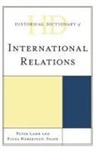 Lamb, Peter Lamb, Peter Robertson-Snape Lamb, Peter/ Robertson-snape Lamb, Fiona Robertson-Snape, Robertson-Snape Fiona - Historical Dictionary of International Relations