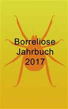 Ut Fischer, Ute Fischer, Bernhard Siegmund - Borreliose Jahrbuch 2017