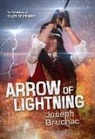 Joseph Bruchac - Arrow of Lightning (Killer of Enemies #3)