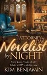 Kim Benjamin - Attorney by Day, Novelist by Night