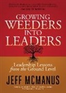 Jeff McManus - Growing Weeders Into Leaders