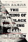 Ron Ramdin, Ramdin Ron - Making of the Black Working Class in Britain
