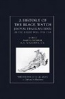 Maj-Gen a. G. Wauchope - History of the Black Watch in the Great War 1914-1918 Volume One