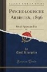 Emil Kraepelin - Psychologische Arbeiten, 1896, Vol. 1