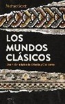 Michael Scott - Los mundos clásicos : una historia épica de Oriente y Occidente
