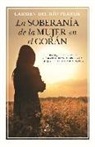 Carmen del Río Pereda - La soberanía de la mujer en el Corán