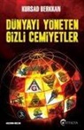 Kursad Berkkan - Dünyayi Yöneten Gizli Cemiyetler