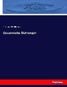 Ferdinand Freiligrath - Gesammelte Dichtungen