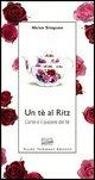 Helen Simpson - Un tè al Ritz. L'arte e il piacere del tè