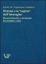 Linda M. Napolitano Valditara - Platone e le «ragioni» dell'immagine. Percorsi filosofici e deviazioni tra metafore e miti