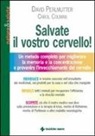 Carol Colman, David Perlmutter - Salvate il vostro cervello