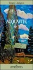 Torgny Lindgren - Acquavite