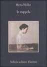 Herta Müller, F. Venier - In trappola