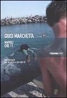 Giusi Marchetta - Napoli ore 11
