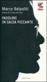 Marco Belpoliti - Pasolini in salsa piccante