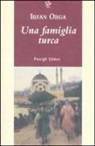 Irfan Orga - Una famiglia turca
