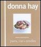 Donna Hay - Pasta, riso + noodles