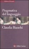 Claudia Bianchi - Pragmatica del linguaggio