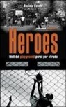 Daniele Vecchi - Heroes. Idoli del playground persi per strada