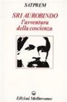 Satprem, Istituto di ricerche evolutive - Sri Aurobindo e l'avventura della coscienza
