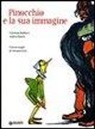 Valentino Baldacci, Andrea Rauch - Pinocchio e la sua immagine