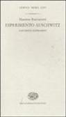 Massimo Bucciantini - Esperimento Auschwitz-Auschwitz experiment