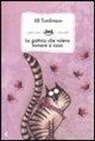 Jill Tomlinson, A. L. Cantone - La gattina che voleva tornare a casa