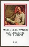 Miguel de Cervantes - Don Chisciotte della mancia